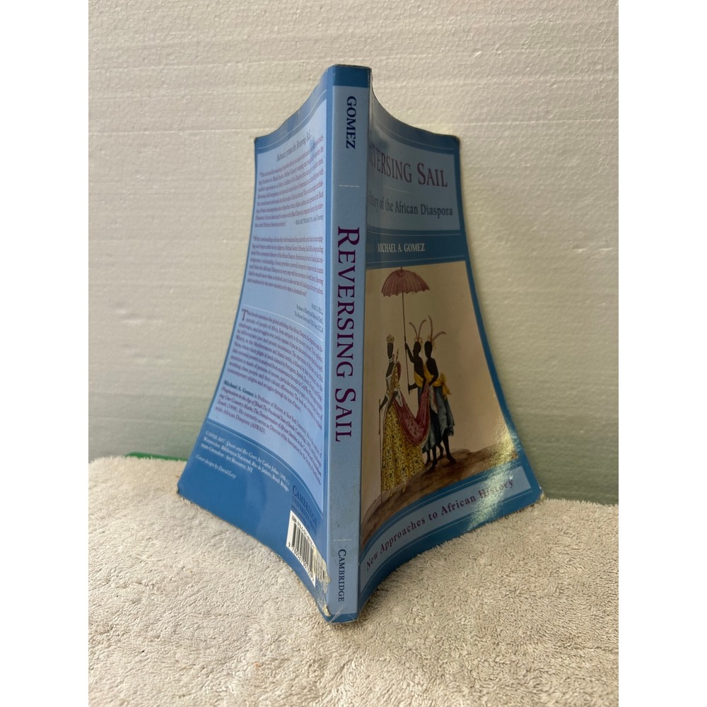 Reversing Sail A History of the African Diaspora Michael A Gomez Paperback 2005 - Picture 3 of 3